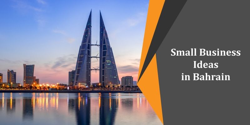 SMALL-BUSINESS-IDEAS-IN-BAHRAIN.jpg