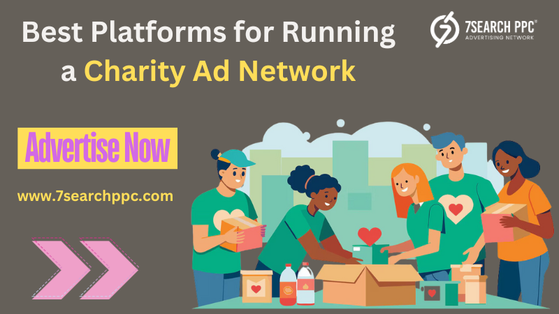 What are the Best Platforms for Running a Charity Ad Network.png