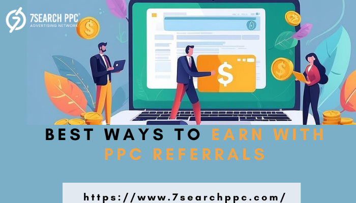 Best Ways to Earn with PPC Referrals.png